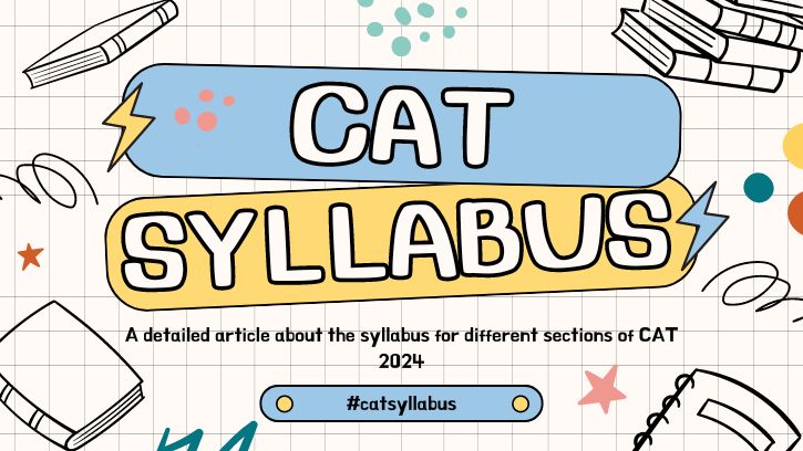 Improve Your Exam Preparation With CAT 2024 Syllabus