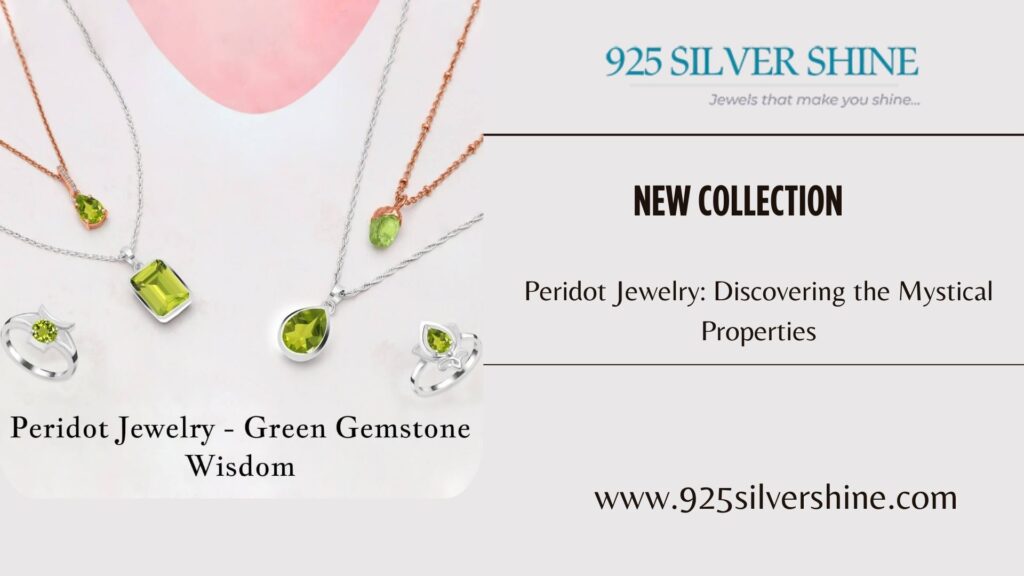 Peridot Jewelry: Discovering the Mystical Properties