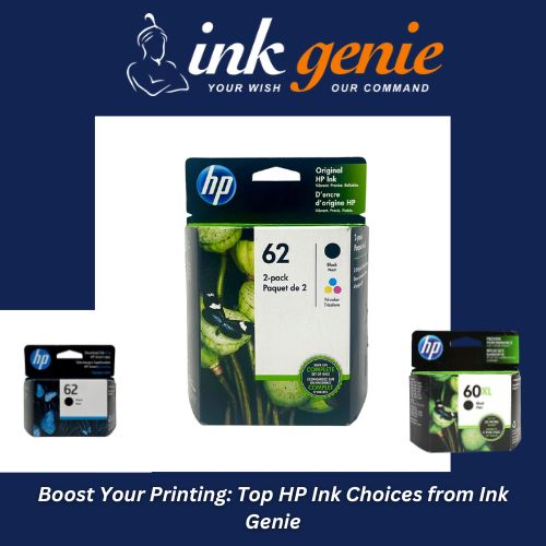 Boost Your Printing: Top HP Ink Choices from Ink Genie