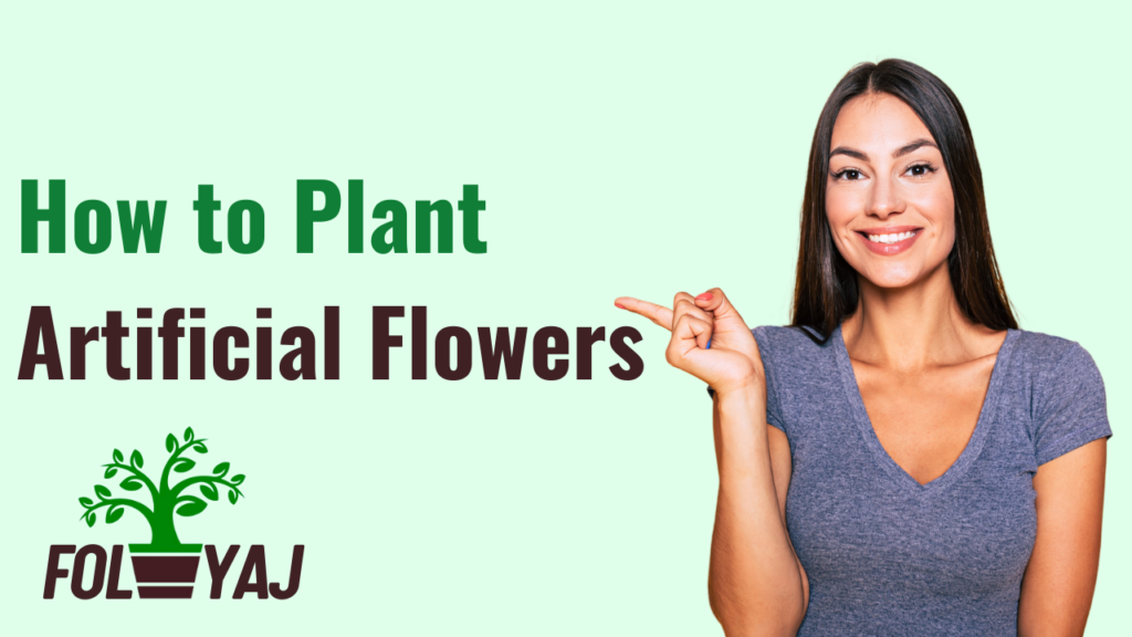 How to Plant Artificial Flowers