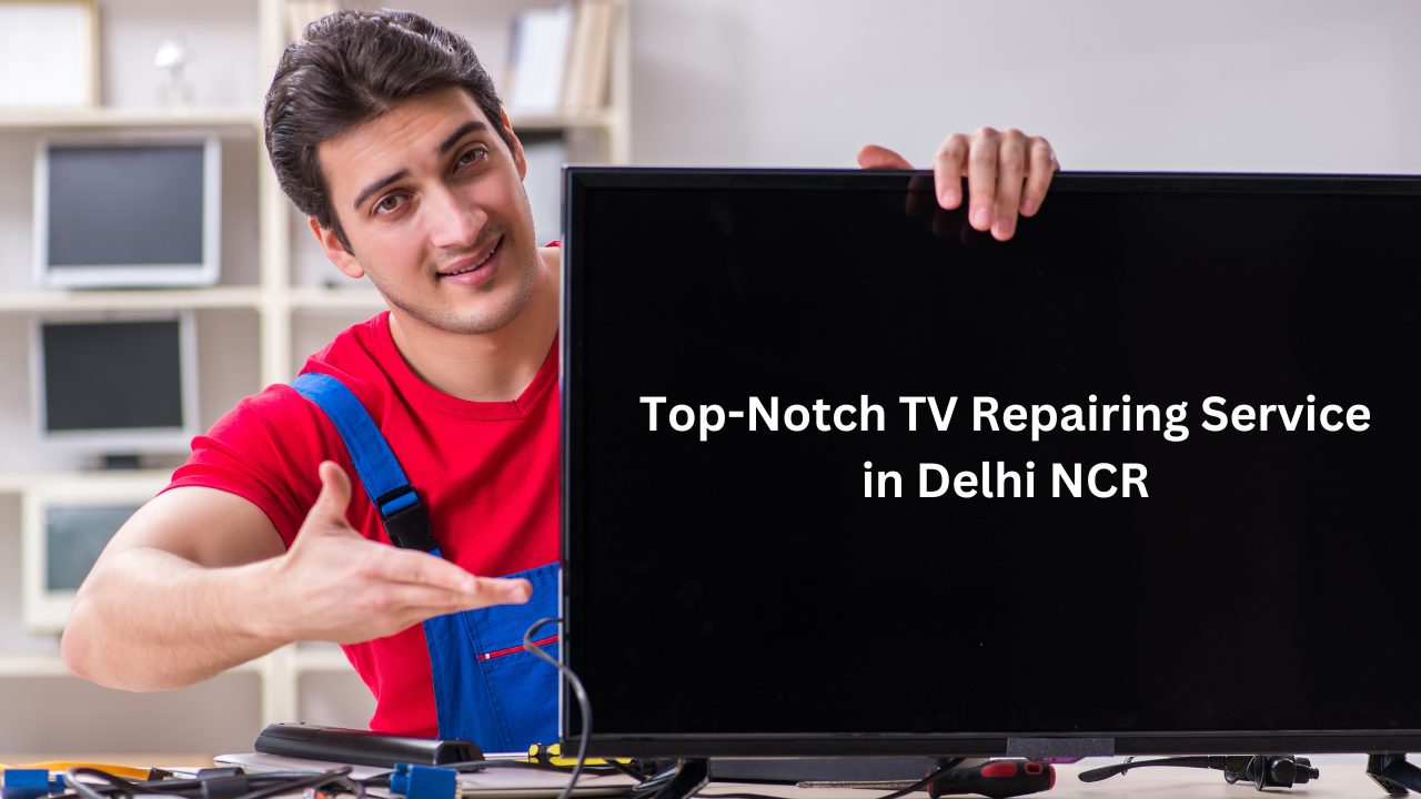 Aman Repairing -Top-Notch TV Repairing Service in Delhi NCR