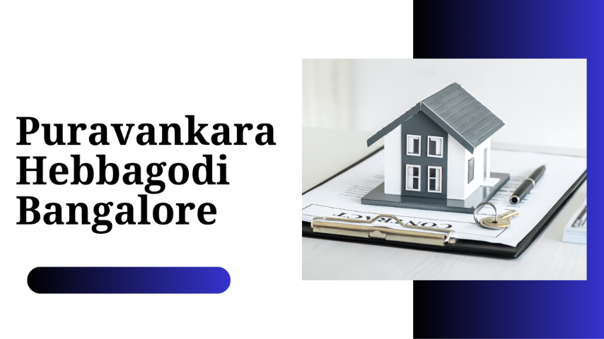 Discover Elegant Living at Puravankara Hebbagodi Bangalore