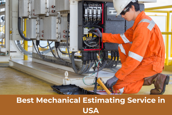 Best Mechanical Estimating Service in USA