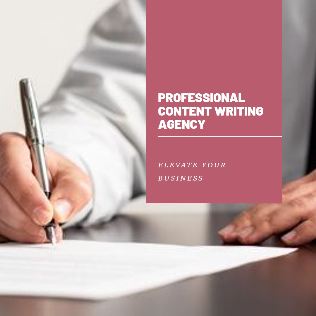 Elevate Your Business with a Professional Content Writing Agency