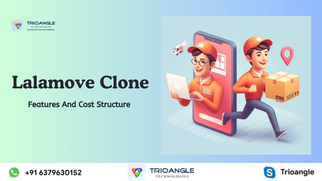 Lalamove Clone: Features And Cost Structure