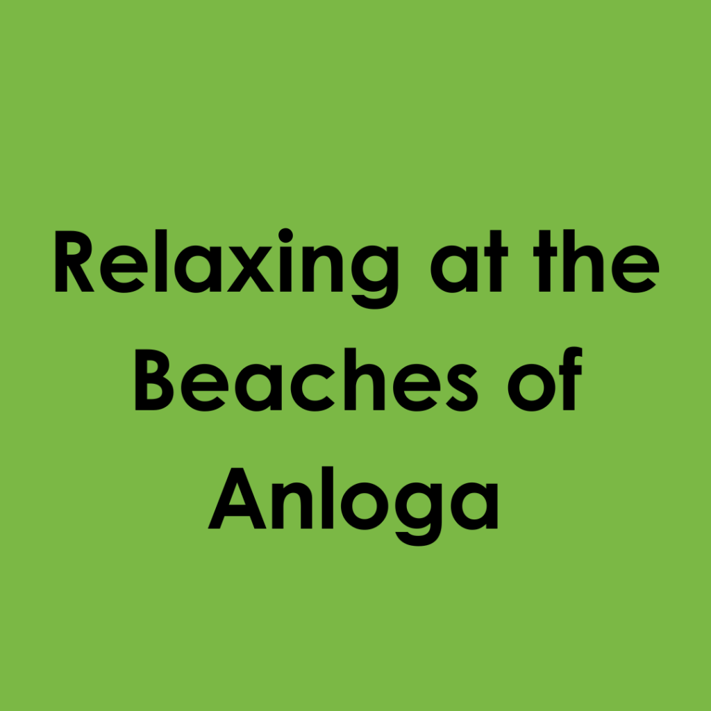 Relaxing at the Beaches of Anloga