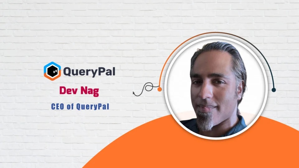 Dev Nag, CEO of QueryPal – AITech Interview