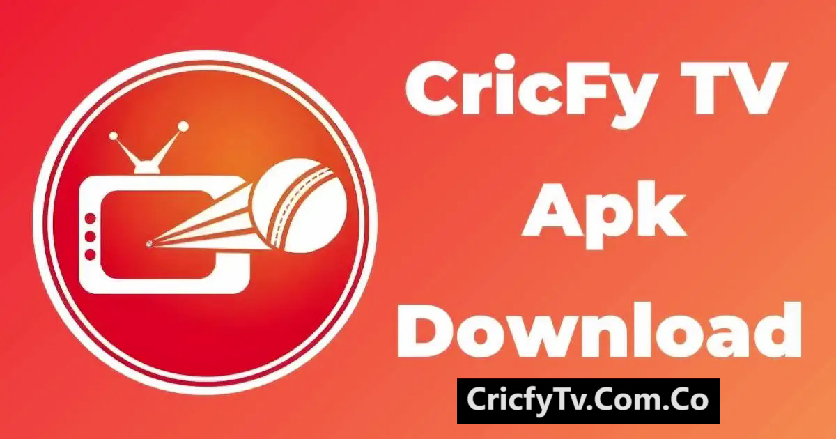 CricFy TV APK Download Latest Version (Official) For Android