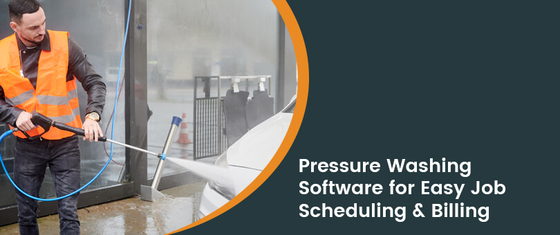 The Complete Guide to Pressure Washing Software for Business