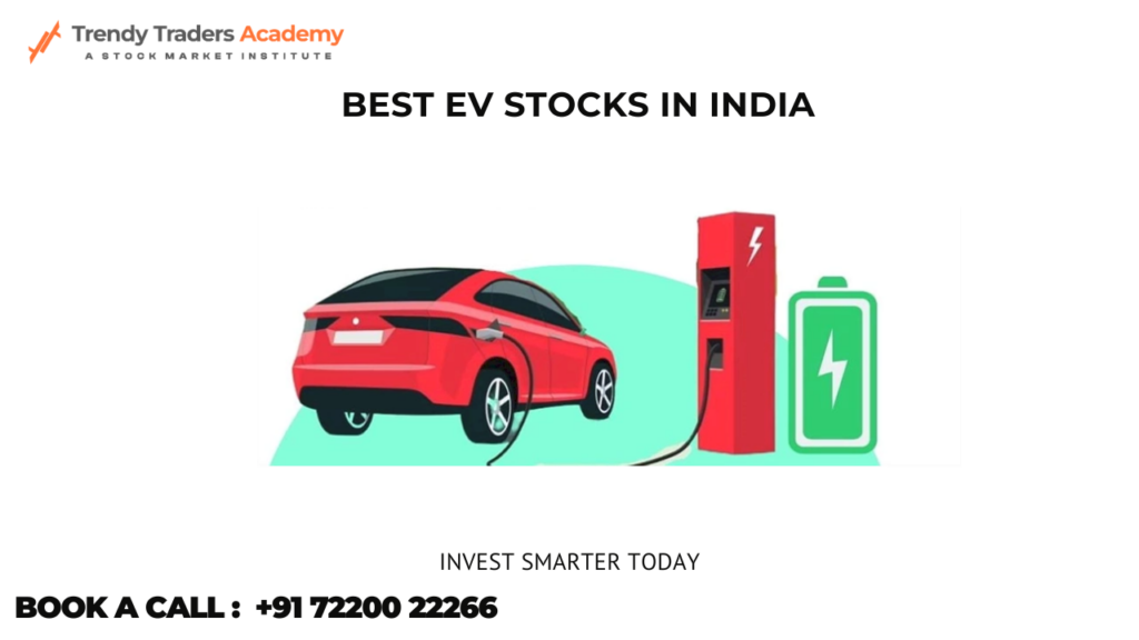 Best EV Stocks in India : Invest Smarter Today