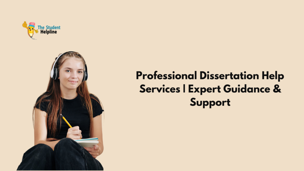 Professional Dissertation Help Services | Expert Guidance