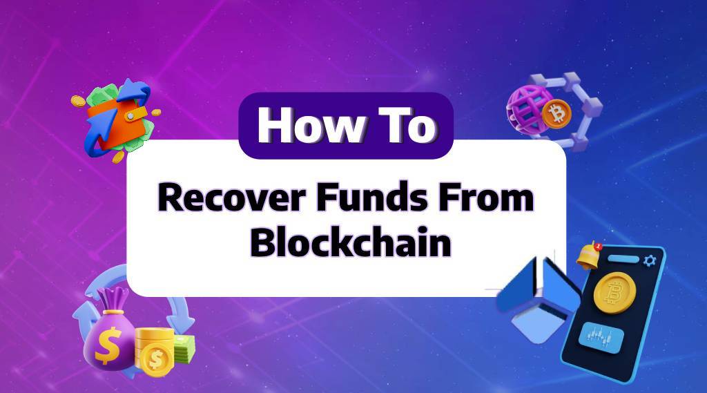 How to Recover Funds from Blockchain?