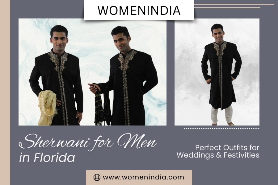 Sherwani for Men in Florida: Perfect Outfits for Weddings