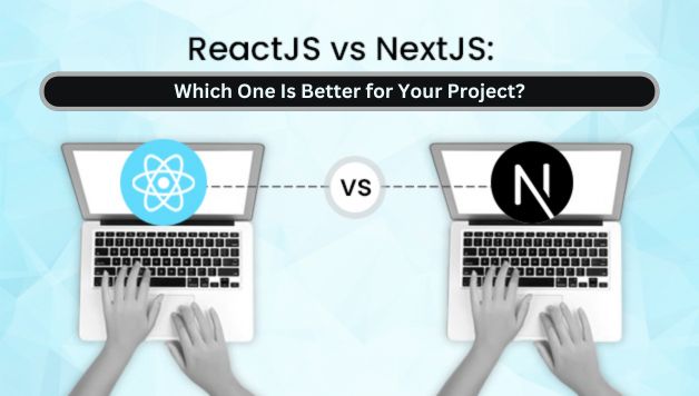 Nextjs vs Reactjs: Which Framework is Better for Users