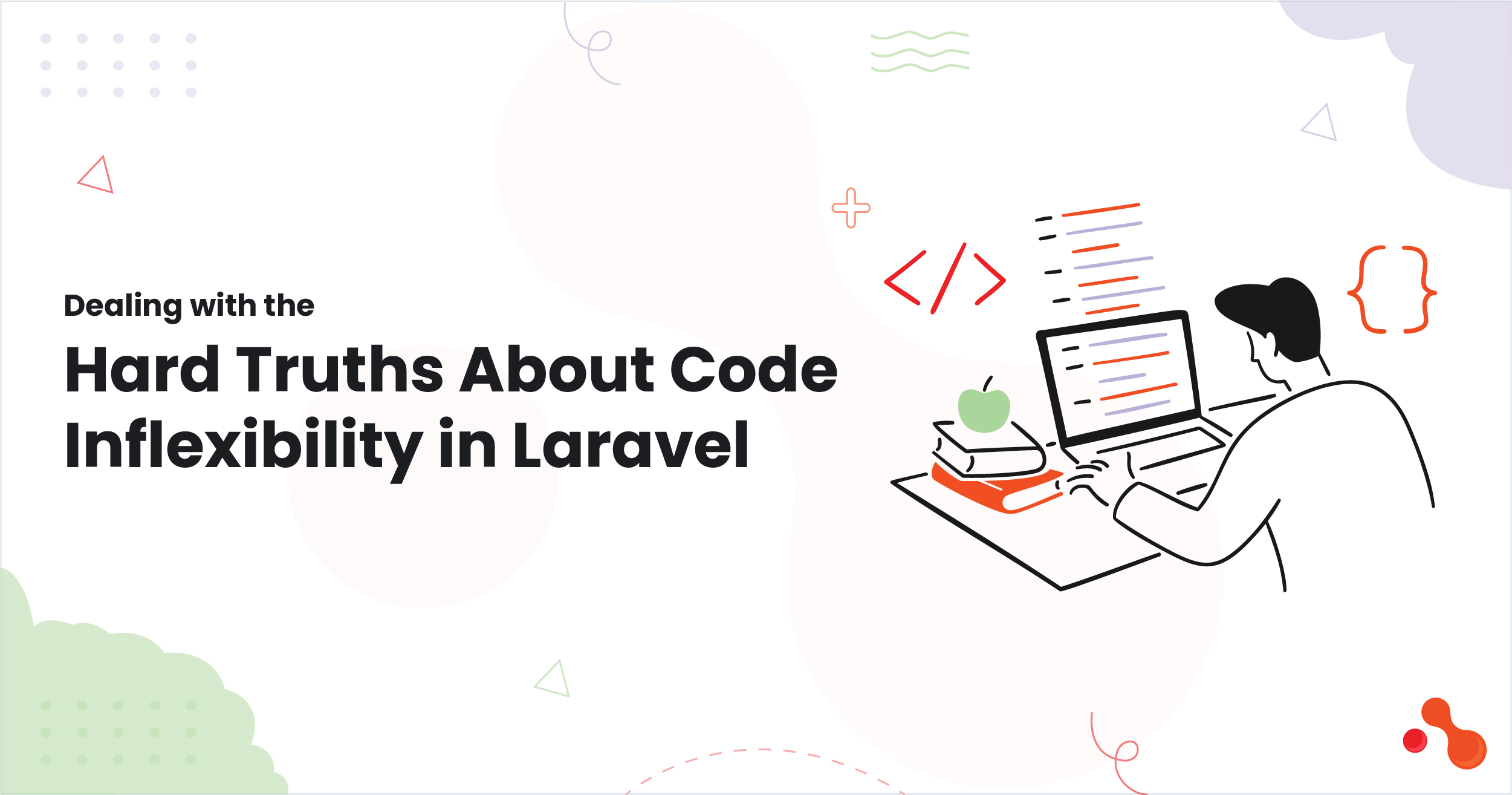 Dealing with the Hard Truths About Code Inflexibility in Lar