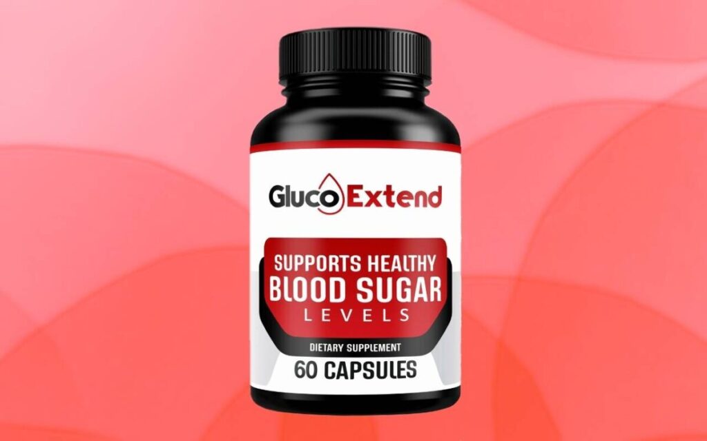 Gluco Extend: Is It the Best Blood Sugar Supplement?